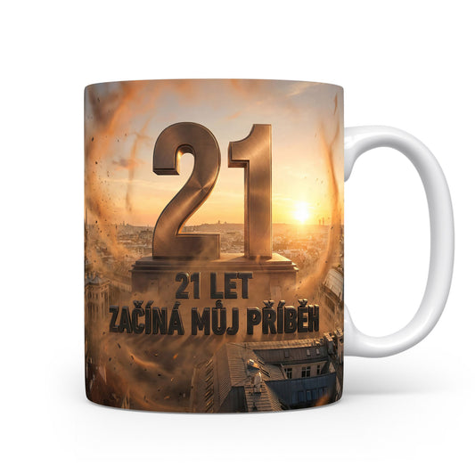 Hrnček s nápisem 21 LET ZAČÍNÁ MŮJ PŘÍBĚH
