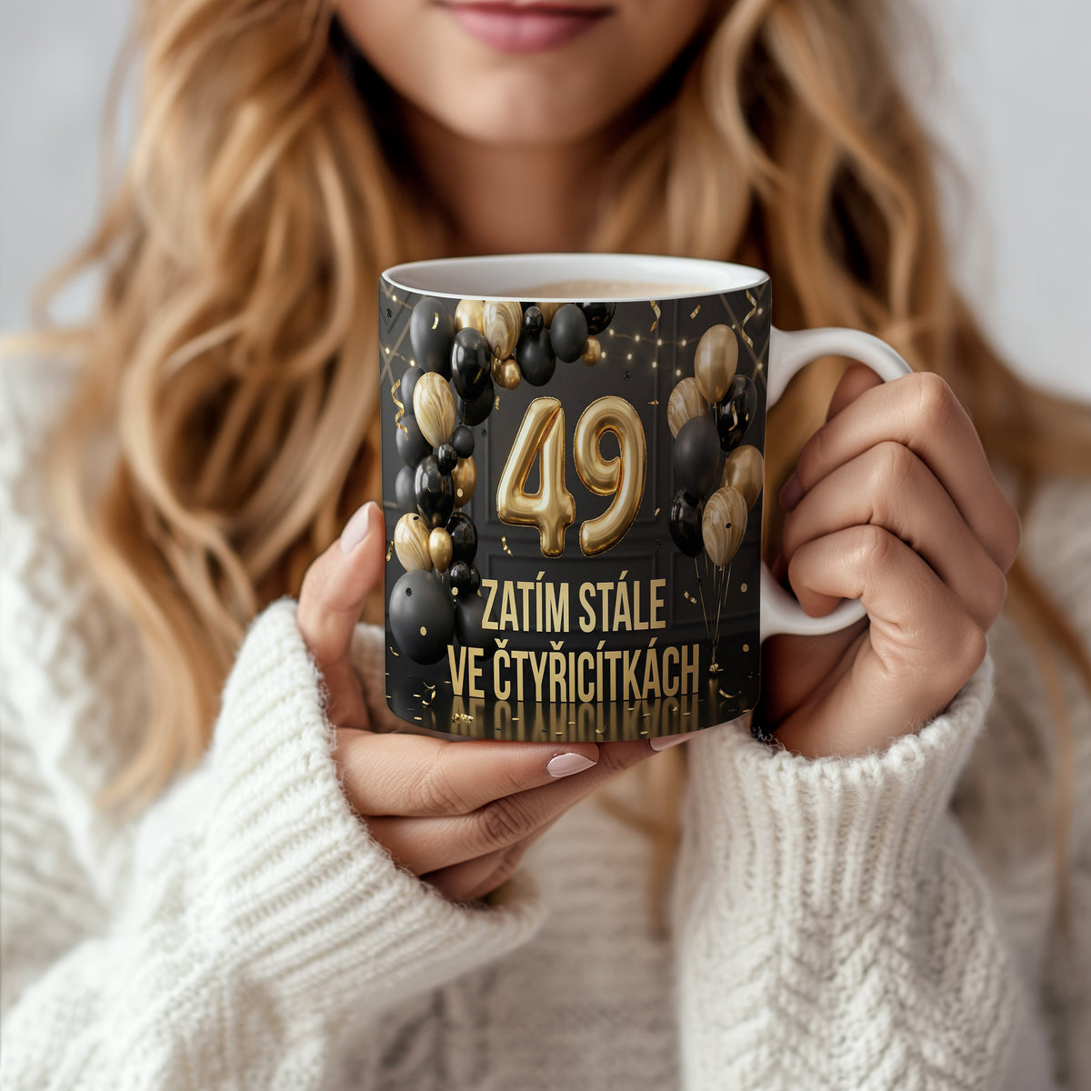 Narozeninový hrnek 49 let – ZATÍM STÁLE VE ČTYŘICÍTÁCH