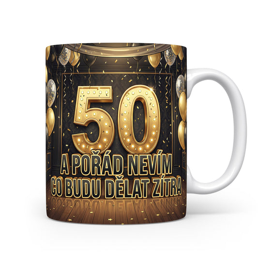 Hrnček s nápisem k 50. narozeninám