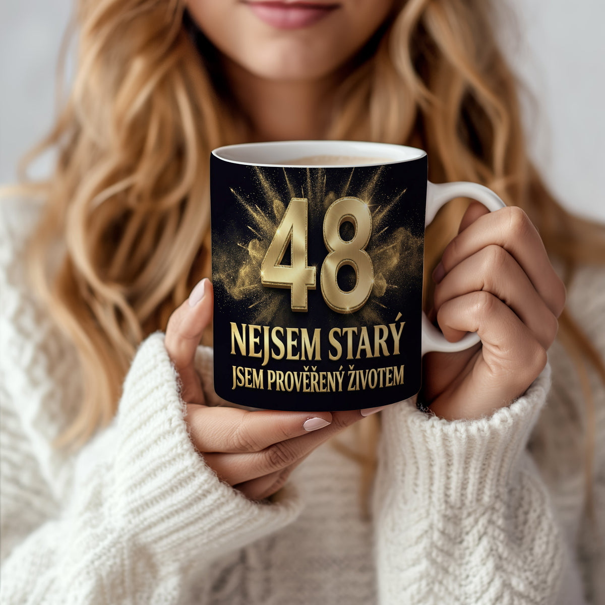 Narozeninový hrnek 48 let – NEJSEM STARÝ, JSEM PROVĚŘENÝ ŽIVOTEM