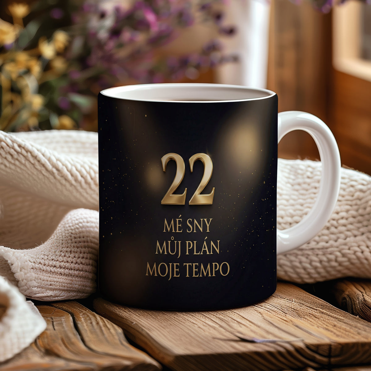 Narozeninový hrnek 22 let – MÉ SNY MŮJ PLÁN MOJE TEMPO