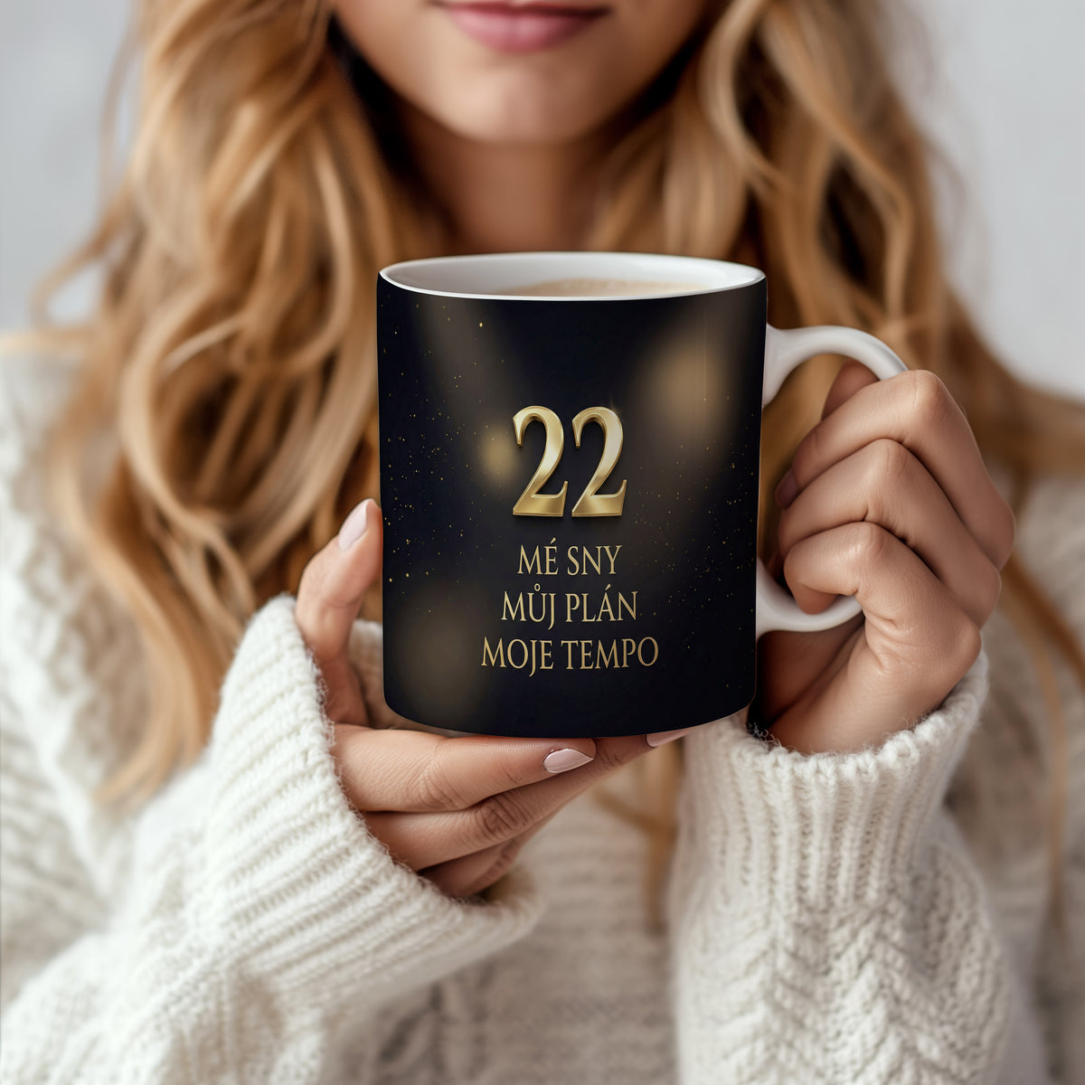 Narozeninový hrnek 22 let – MÉ SNY MŮJ PLÁN MOJE TEMPO