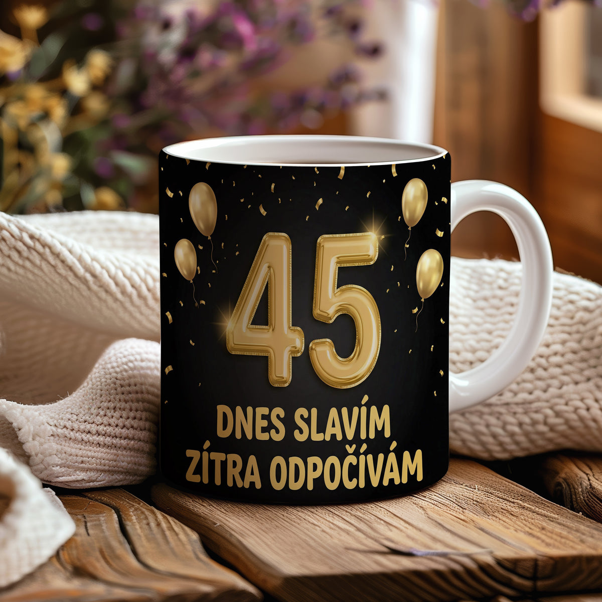Narozeninový hrnek 45 let – DNES SLAVÍM, ZÍTRA ODPOČÍVÁM