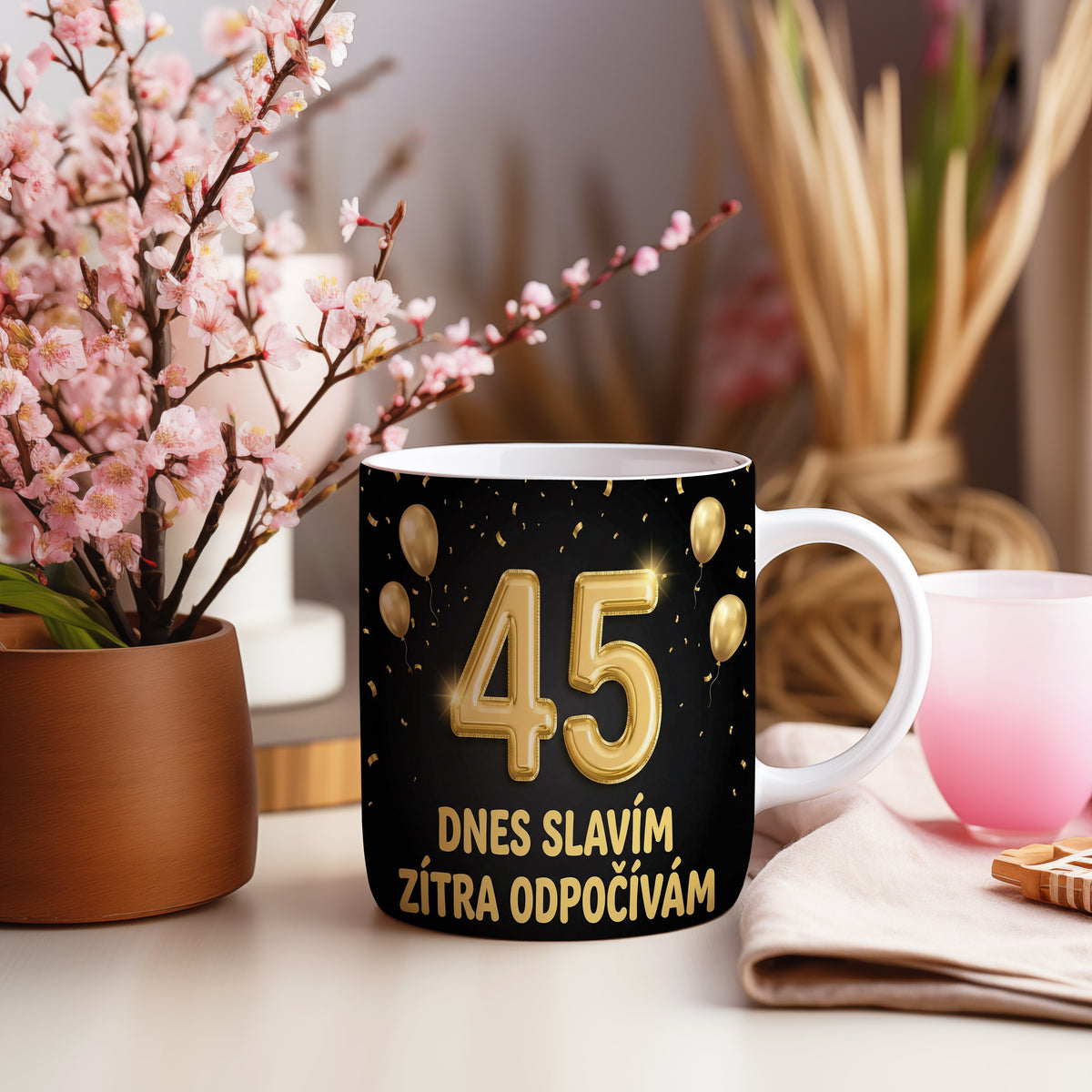 Narozeninový hrnek 45 let – DNES SLAVÍM, ZÍTRA ODPOČÍVÁM
