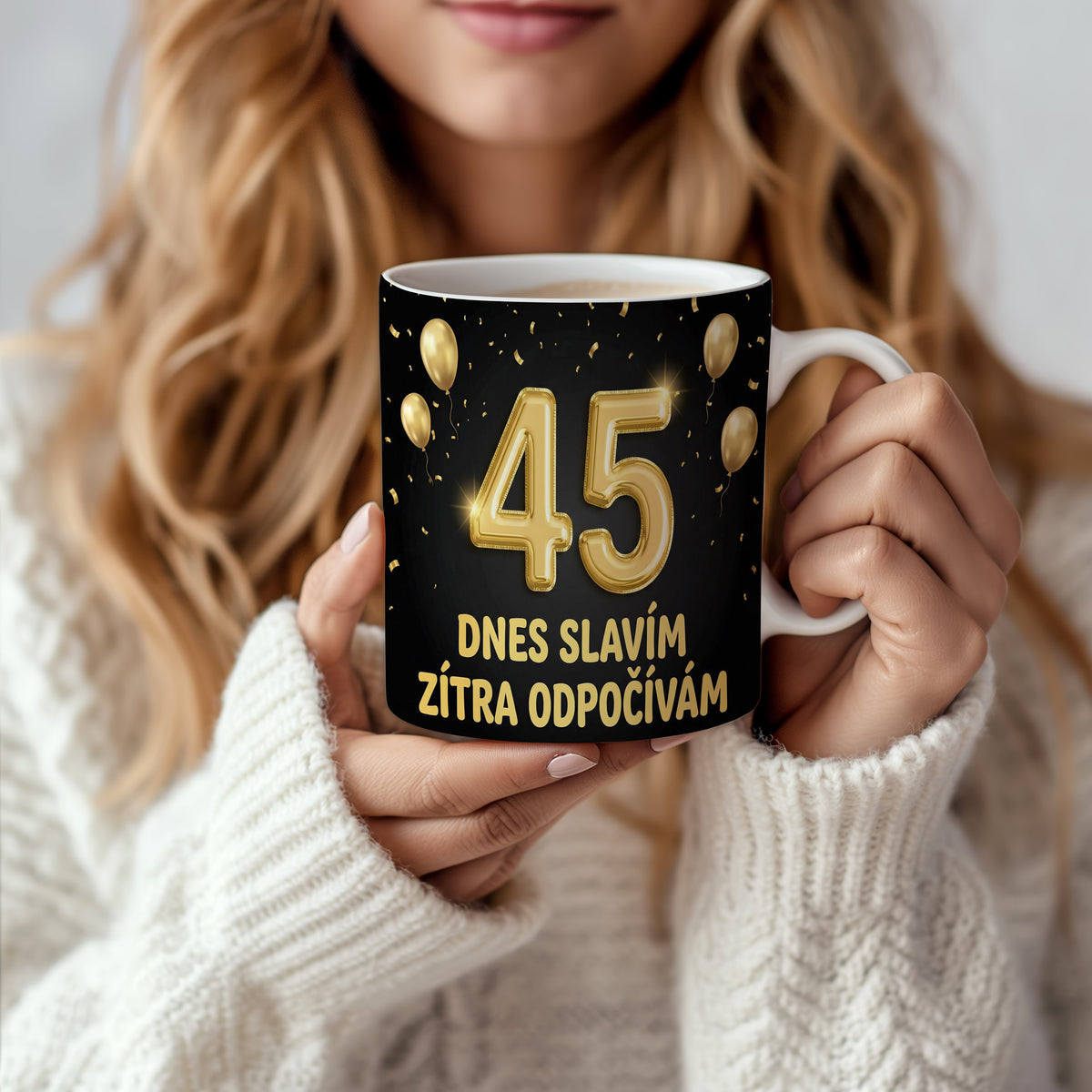 Narozeninový hrnek 45 let – DNES SLAVÍM, ZÍTRA ODPOČÍVÁM