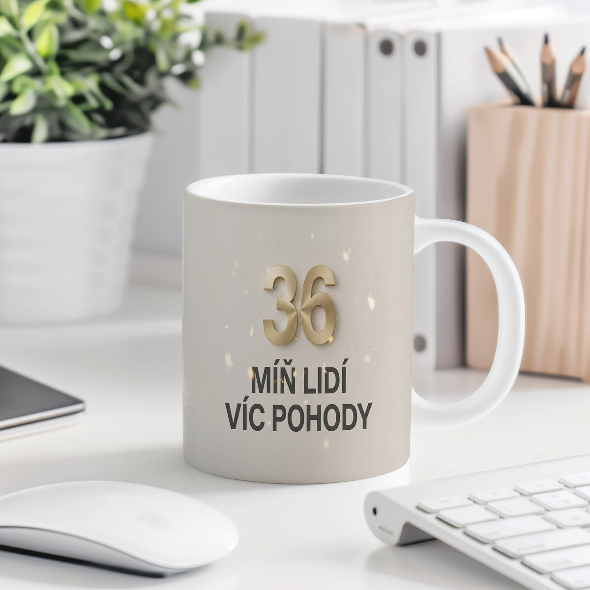 Narozeninový hrnek 36 let – MÍŇ LIDÍ VÍC POHODY