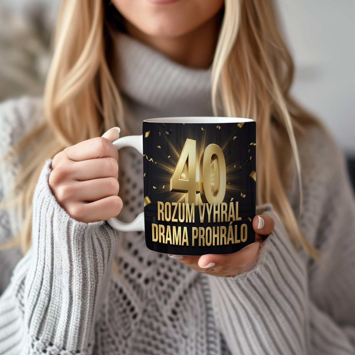Narozeninový hrnek 40 let – ROZUM VYHRÁL DRAMA PROHRÁLO