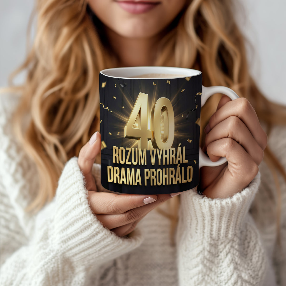 Narozeninový hrnek 40 let – ROZUM VYHRÁL DRAMA PROHRÁLO