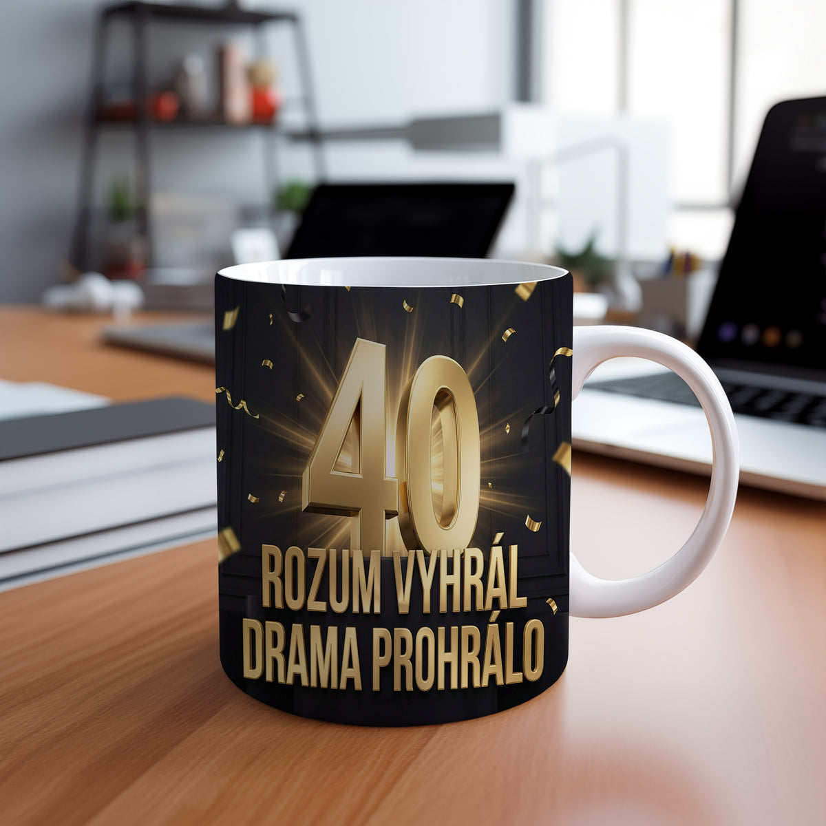 Narozeninový hrnek 40 let – ROZUM VYHRÁL DRAMA PROHRÁLO