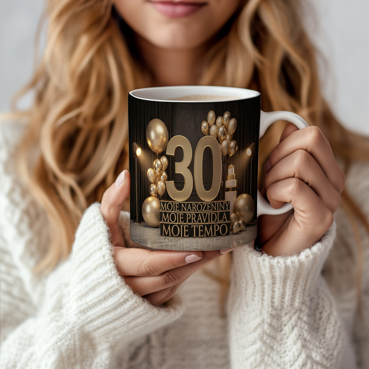 Narozeninový hrnek 30 let – MOJE NAROZENINY MOJE PRAVIDLA MOJE TEMPO