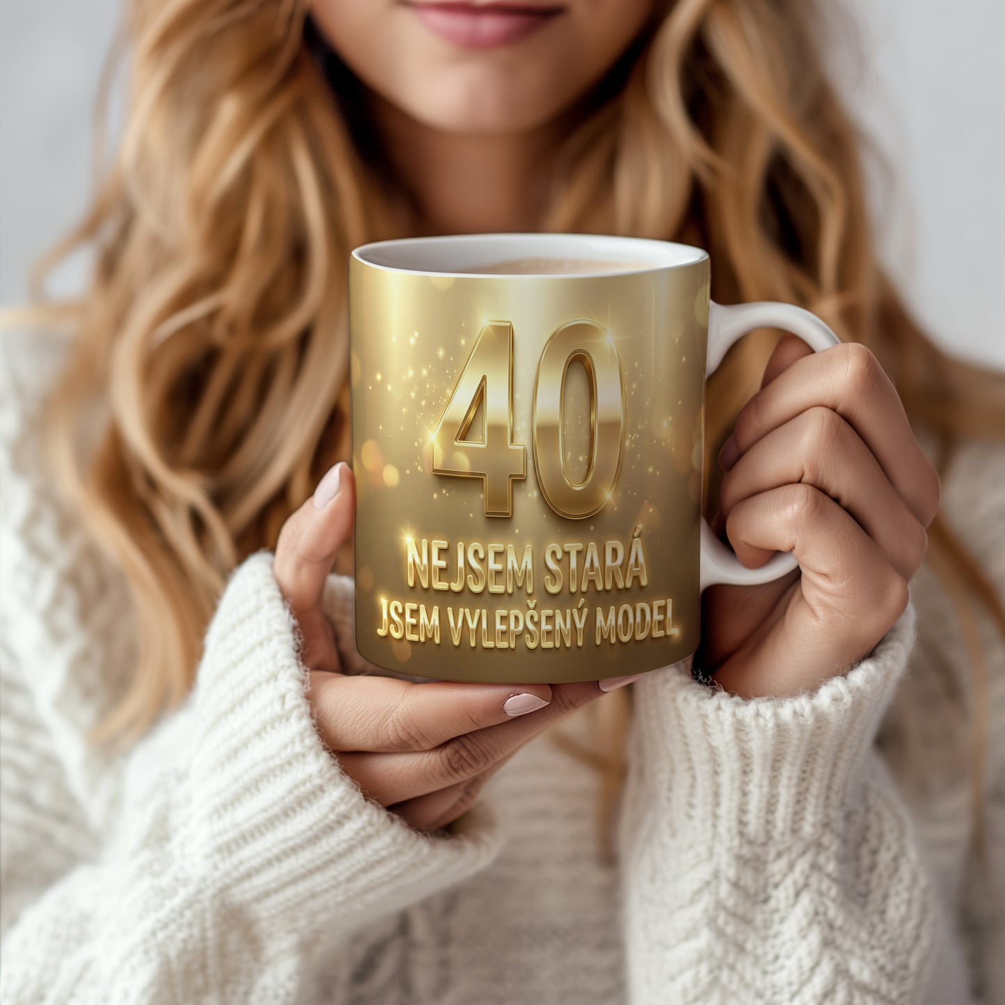 Narozeninový hrnek 40 let – NEJSEM STARÁ JSEM VYLEPŠENÝ MODEL
