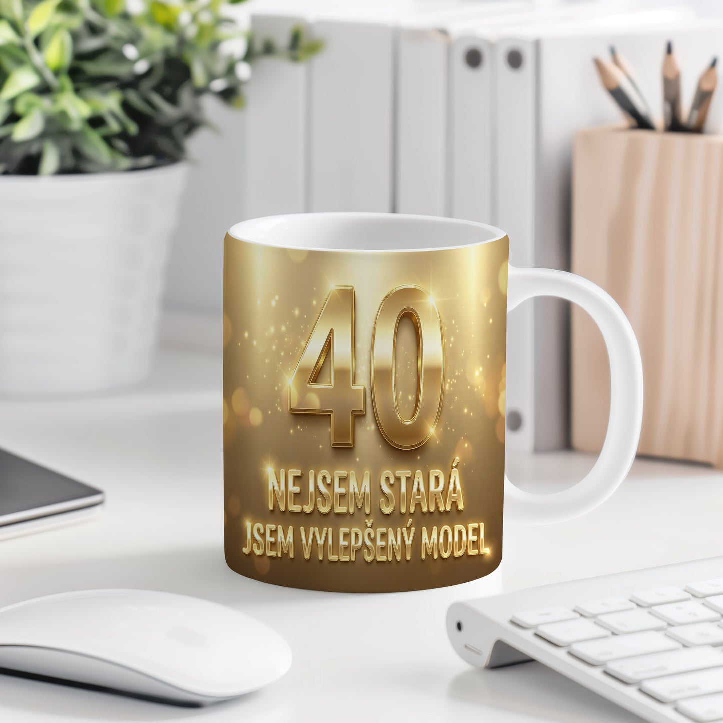 Narozeninový hrnek 40 let – NEJSEM STARÁ JSEM VYLEPŠENÝ MODEL