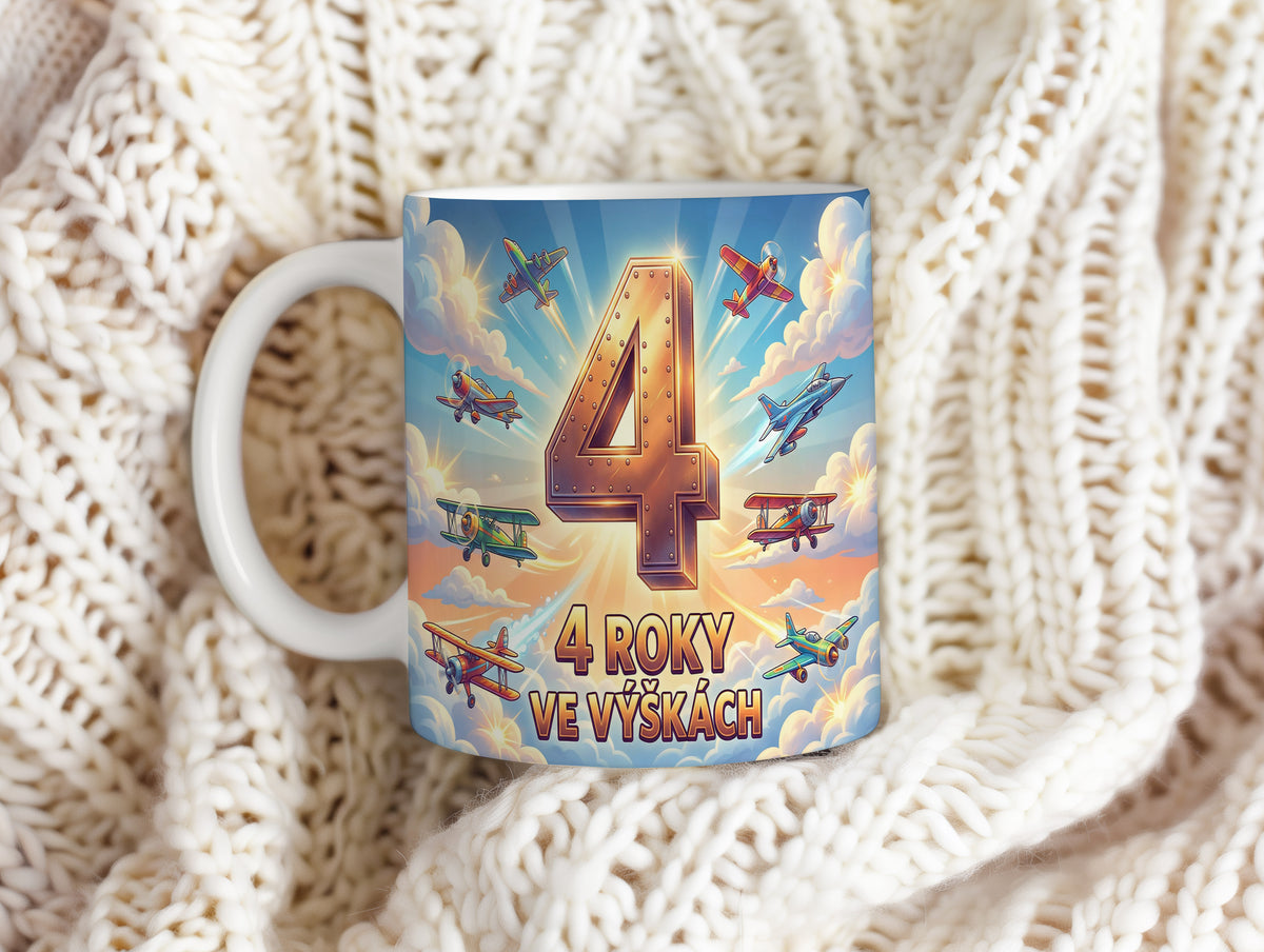 Narozeninový hrnek 4 roky – 4 ROKY VE VÝŠKÁCH