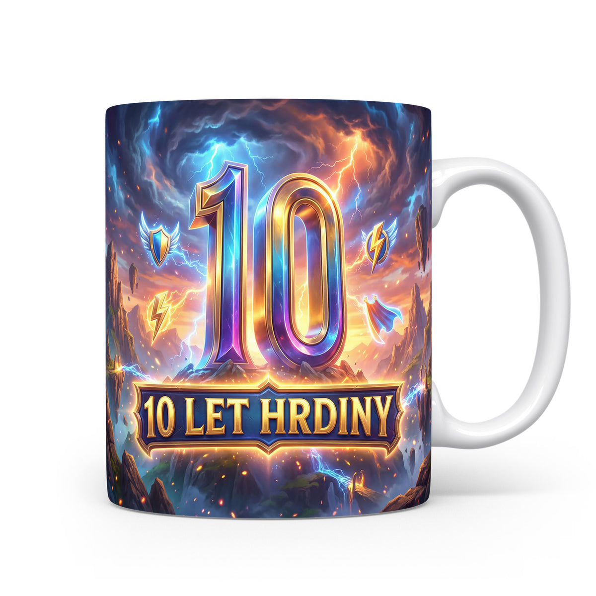 Hrnček s nápisem 10 LET HRDINY