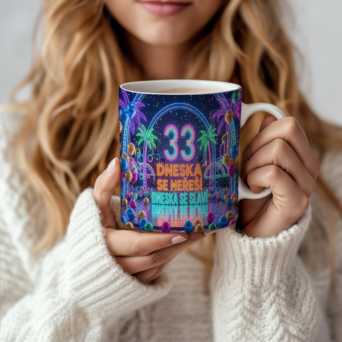 Narozeninový hrnek 33 let – DNESKA SE NEŘEŠÍ