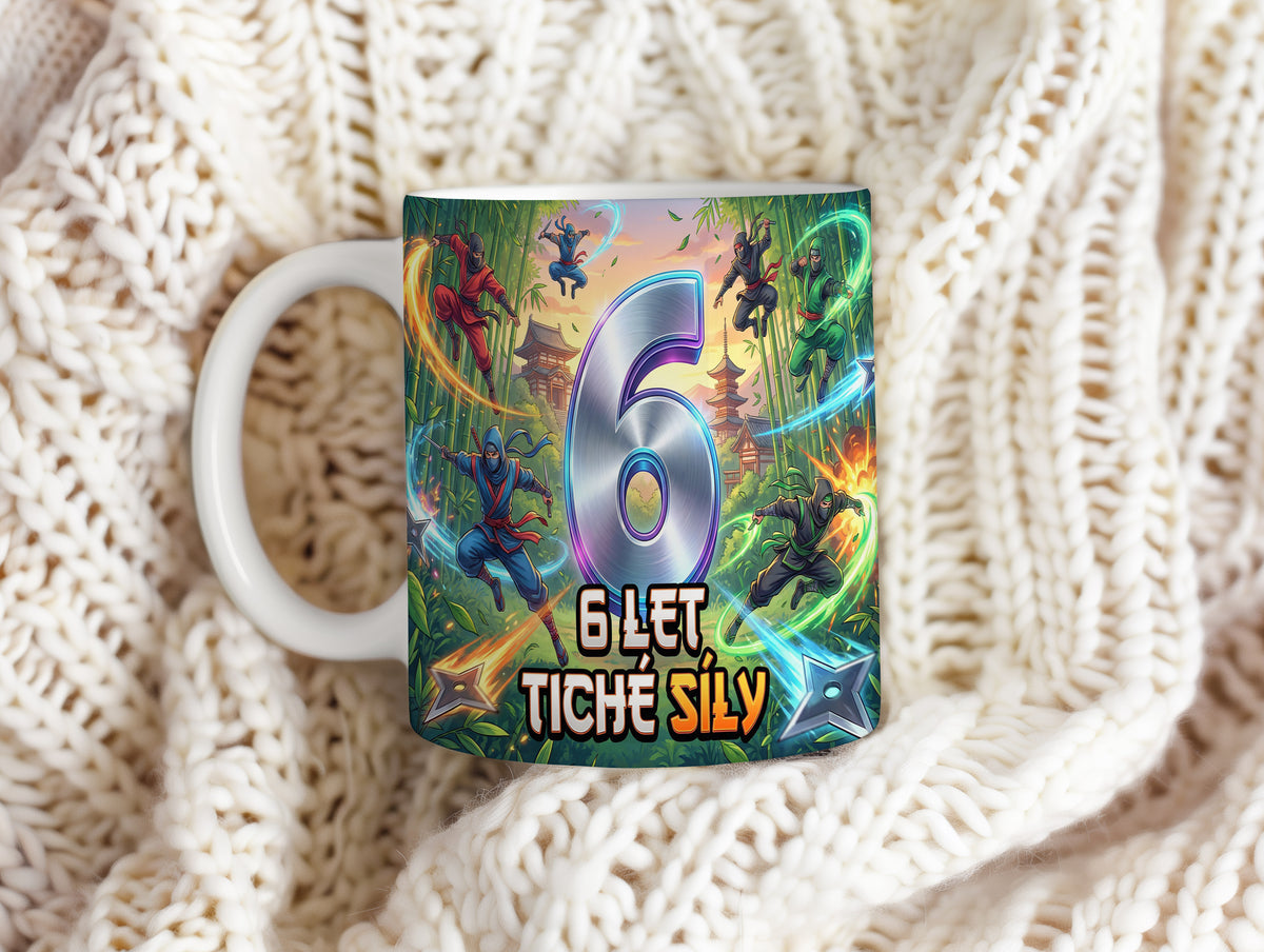 Narozeninový hrnek 6 let – 6 LET TICHÉ SÍLY