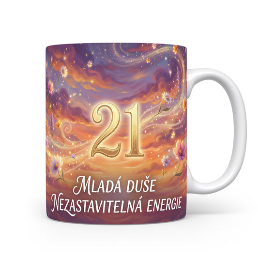Hrnček s věkem 21 a sloganem