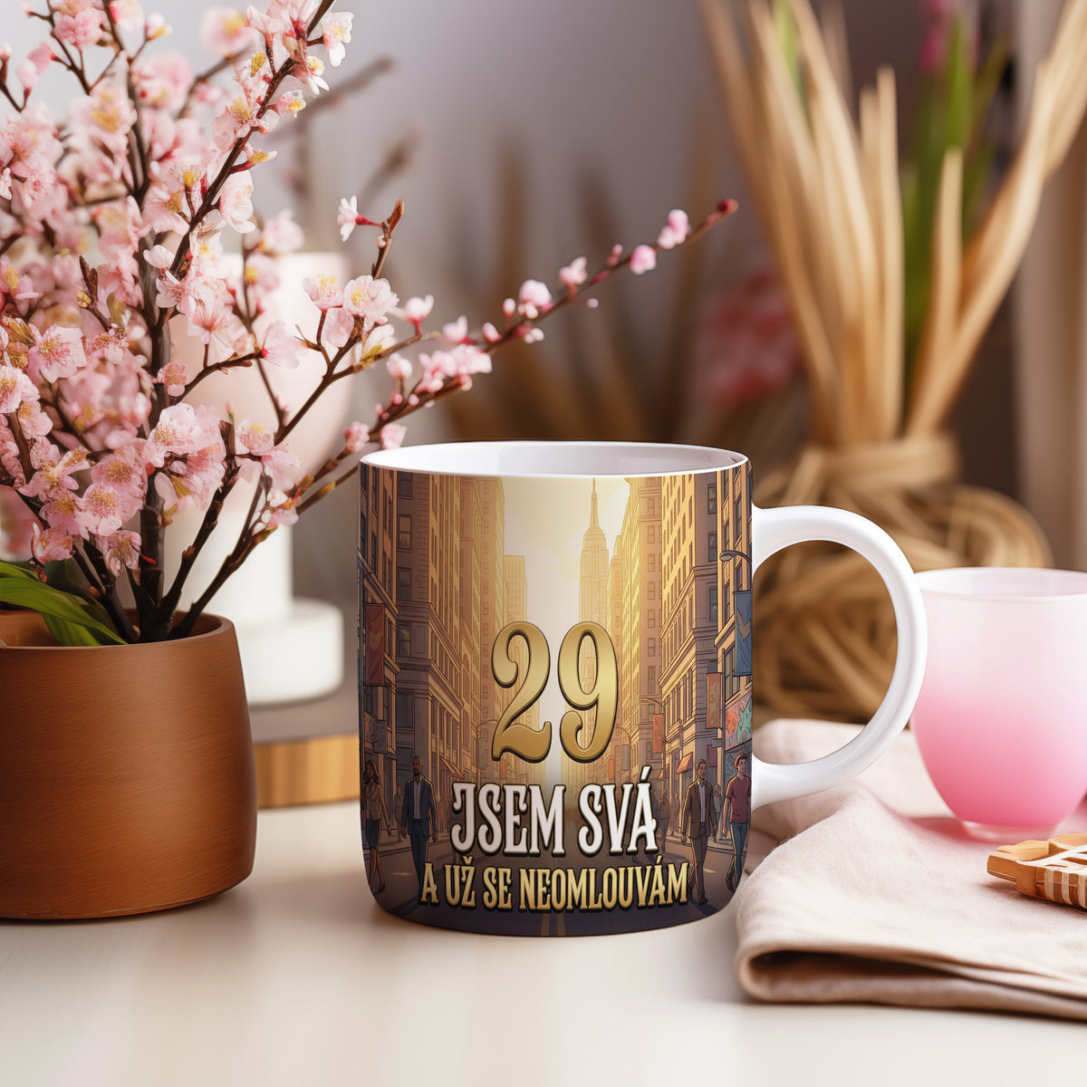 Narozeninový hrnek 29 let – JSEM SVÁ A UŽ SE NEOMLOUVÁM