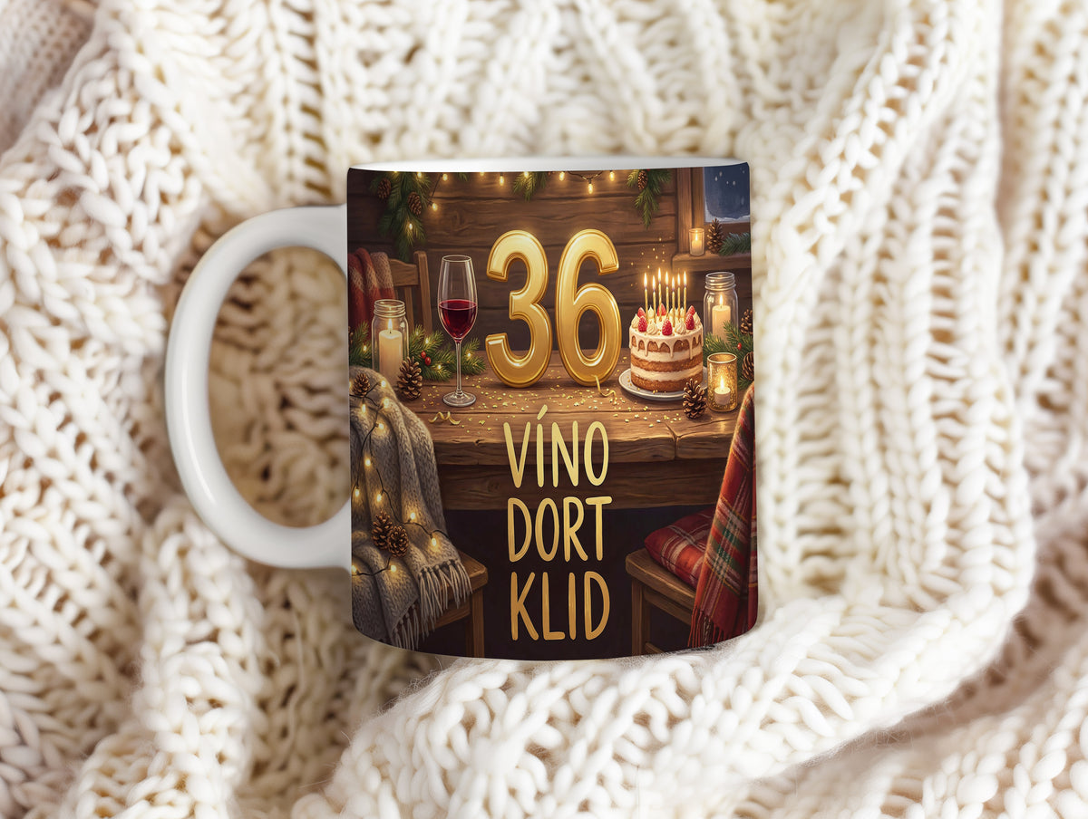 Narozeninový hrnek 36 let – VÍNO DORT KLID