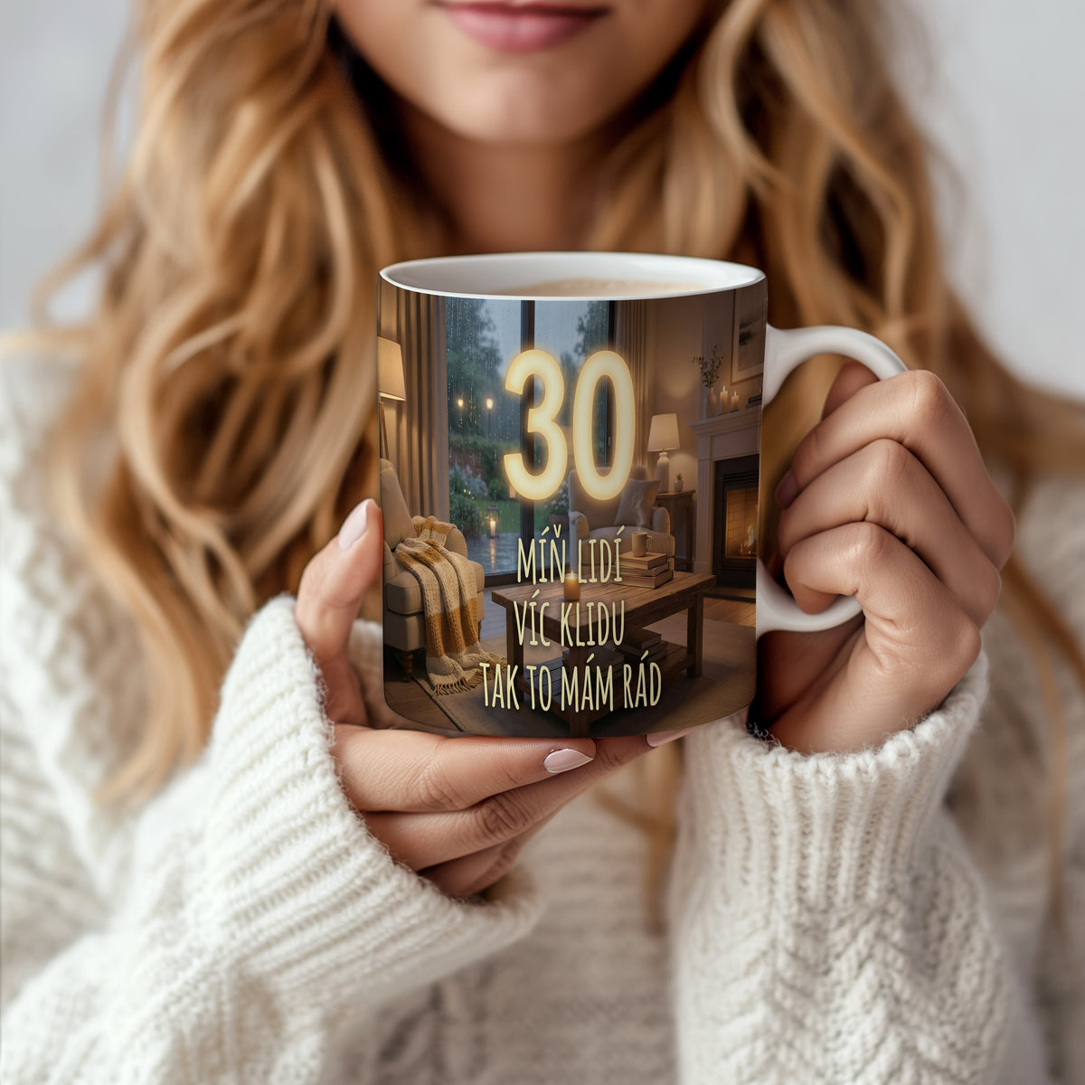 Narozeninový hrnek 30 let – MÍŇ LIDÍ VÍC KLIDU TAK TO MÁM RÁD