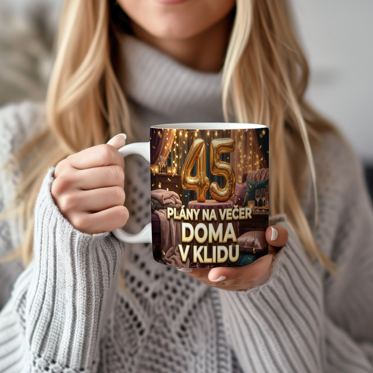 Narozeninový hrnek 45 let – PLÁNY NA VEČER DOMA V KLIDU