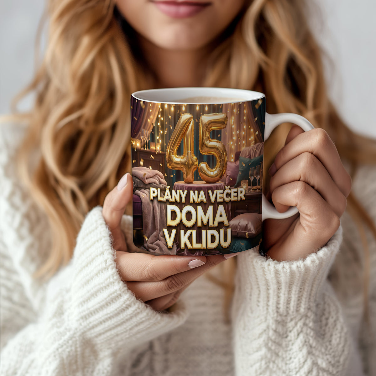 Narozeninový hrnek 45 let – PLÁNY NA VEČER DOMA V KLIDU