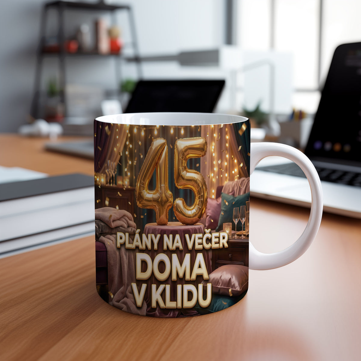 Narozeninový hrnek 45 let – PLÁNY NA VEČER DOMA V KLIDU