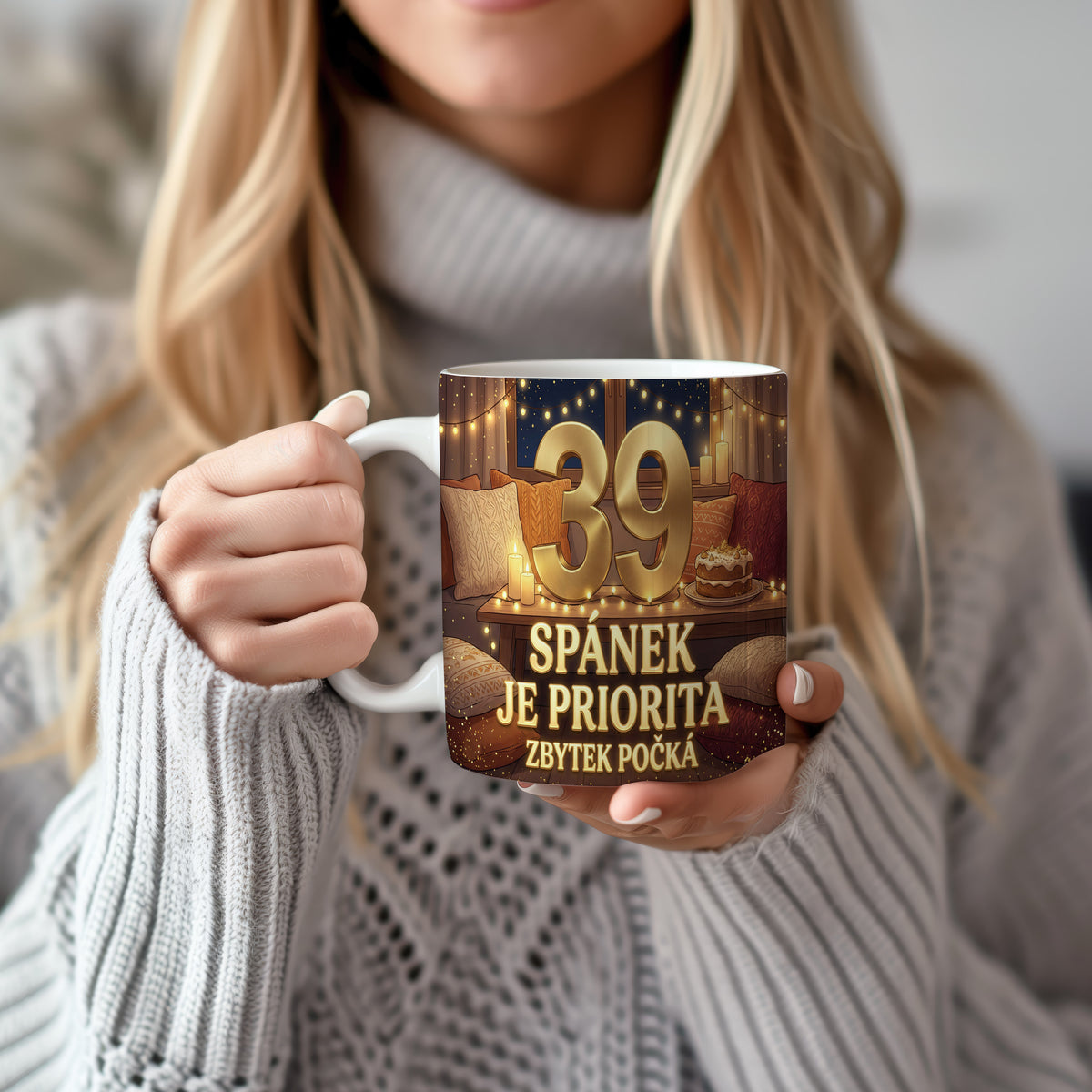 Narozeninový hrnek 39 let – SPÁNEK JE PRIORITA, ZBYTEK POČKÁ