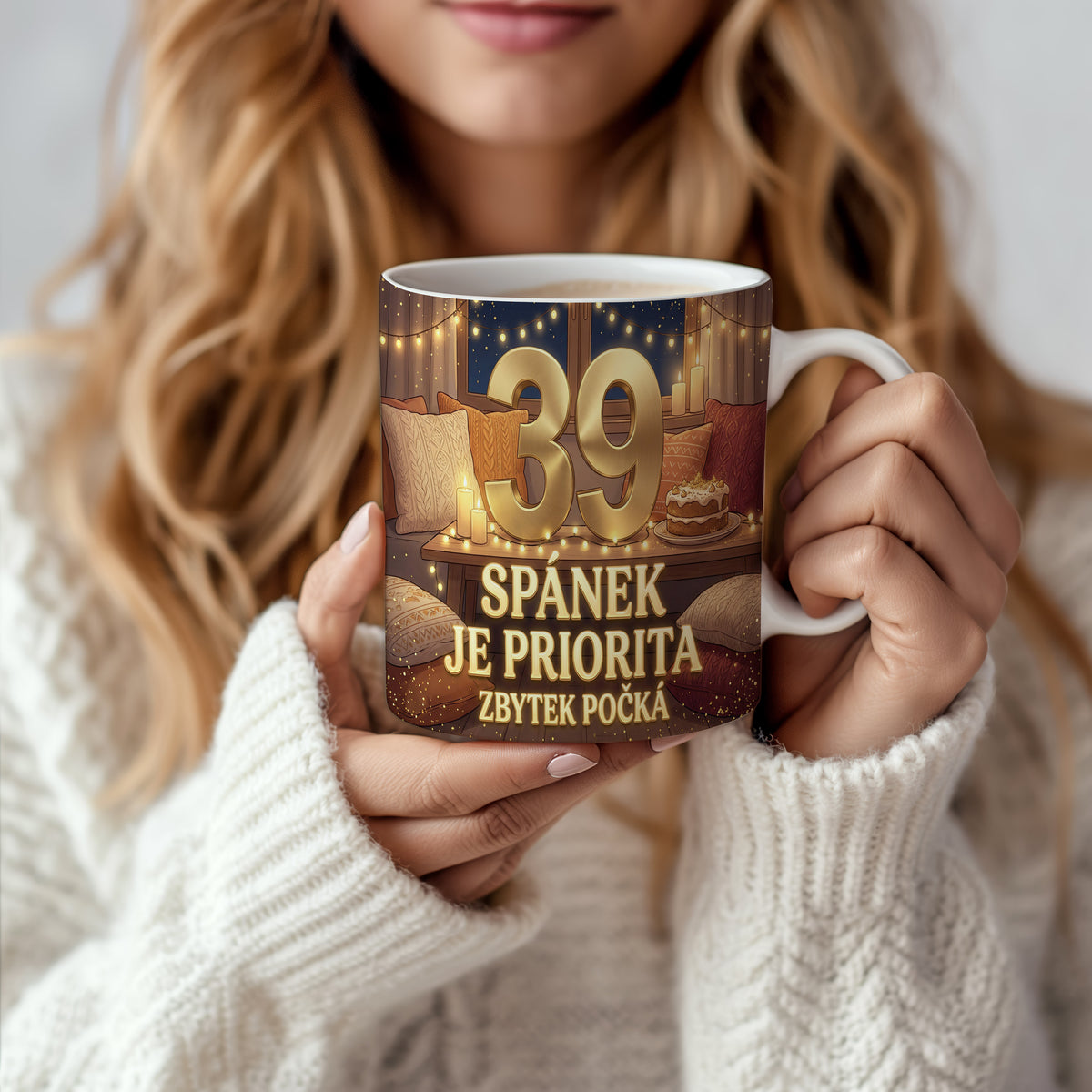 Narozeninový hrnek 39 let – SPÁNEK JE PRIORITA, ZBYTEK POČKÁ