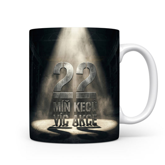 Hrnček s nápisem MÍŇ KECŮ VÍC AKCE