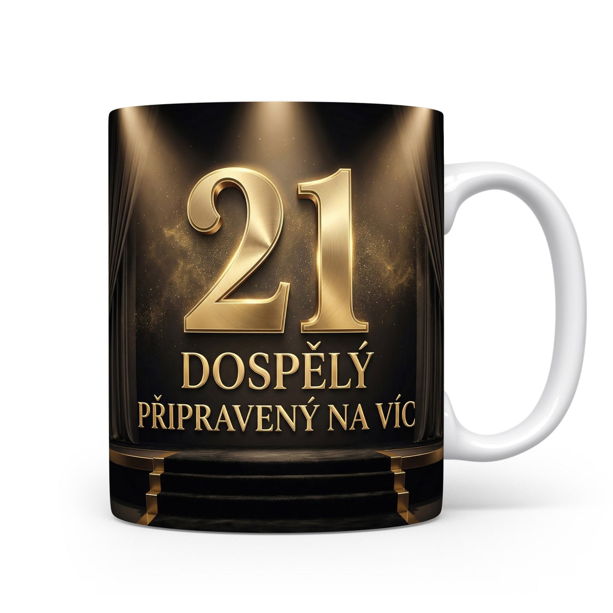 Hrnček s nápisem 21 DOSPĚLÝ PŘIPRAVENÝ NA VÍC
