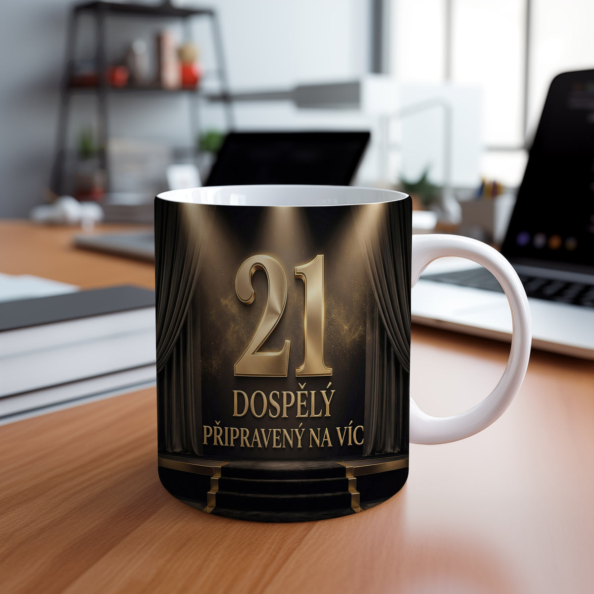 Narozeninový hrnek 21 let – DOSPĚLÝ PŘIPRAVENÝ NA VÍC