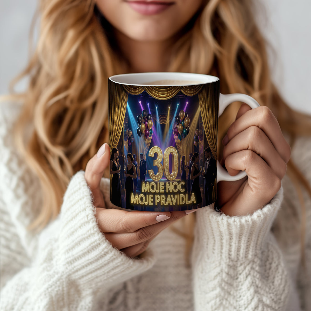 Narozeninový hrnek 30 let – MOJE NOC MOJE PRAVIDLA