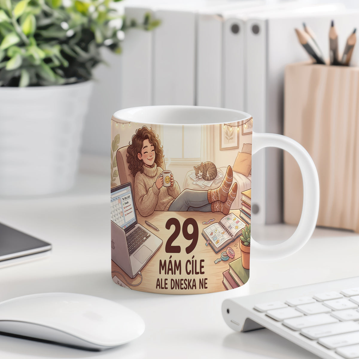 Narozeninový hrnek 29 let – MÁM CÍLE ALE DNESKA NE