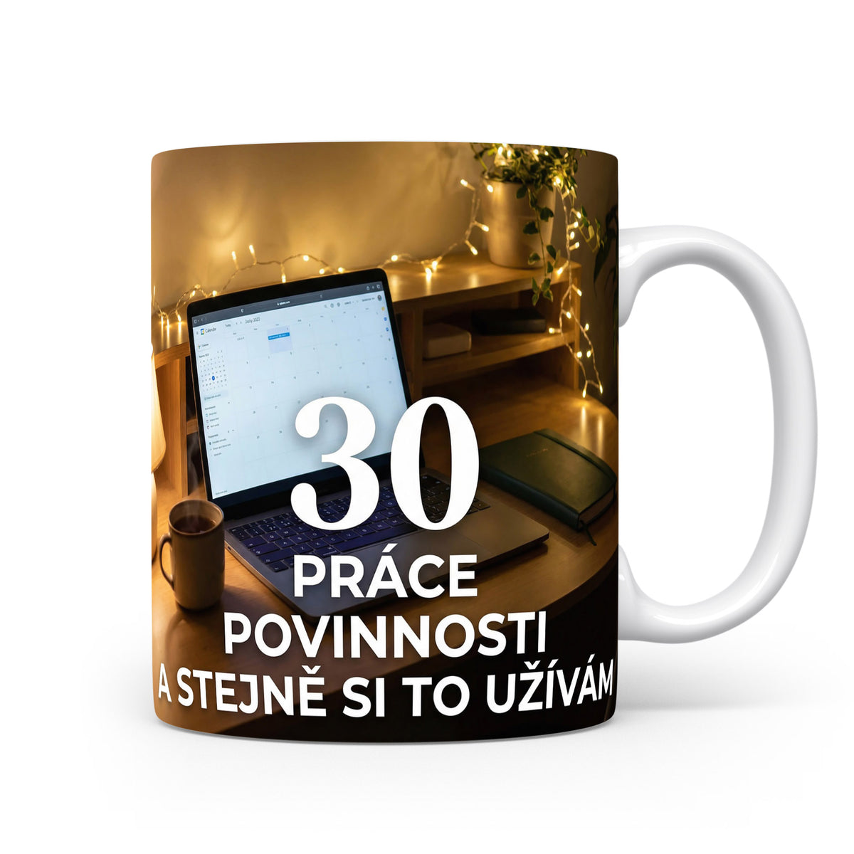 Hrnček s nápisem k 30. narozeninám