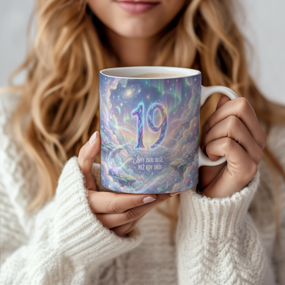 Narozeninový hrnek 19 let – Sny jsou blíž, než kdy dřív.