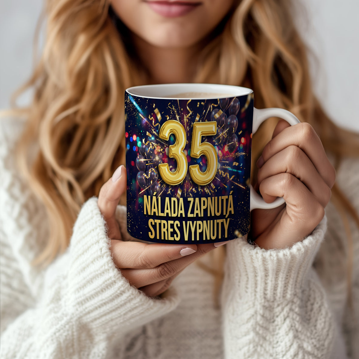 Narozeninový hrnek 35 let – NÁLADA ZAPNUTÁ STRES VYPNUTÝ