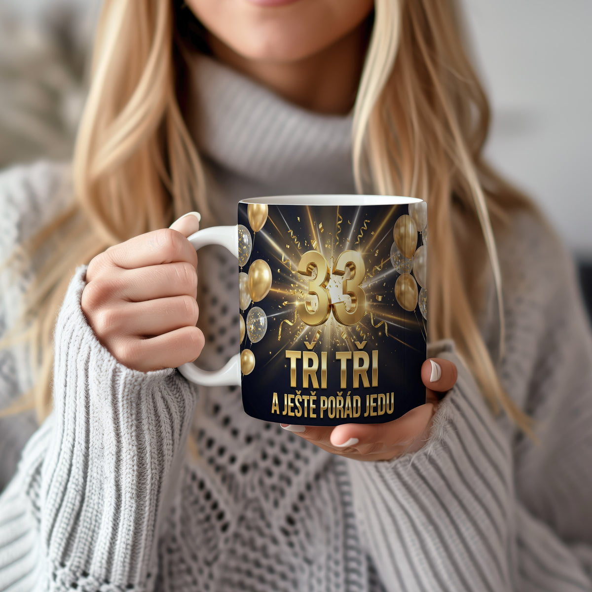 Narozeninový hrnek 33 let – TŘI TŘI A JEŠTĚ POŘÁD JEDU