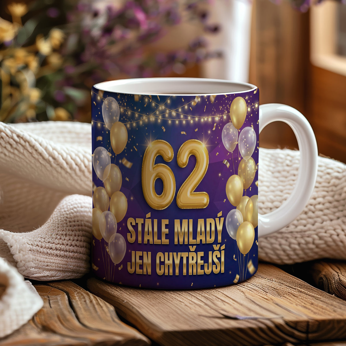 Narozeninový hrnek 62 let – STÁLE MLADÝ JEN CHYTŘEJŠÍ