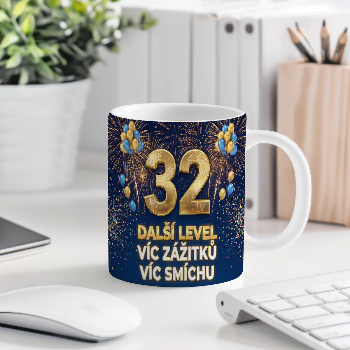 Narozeninový hrnek 32 let – DALŠÍ LEVEL VÍC ZÁŽITKŮ VÍC SMÍCHU
