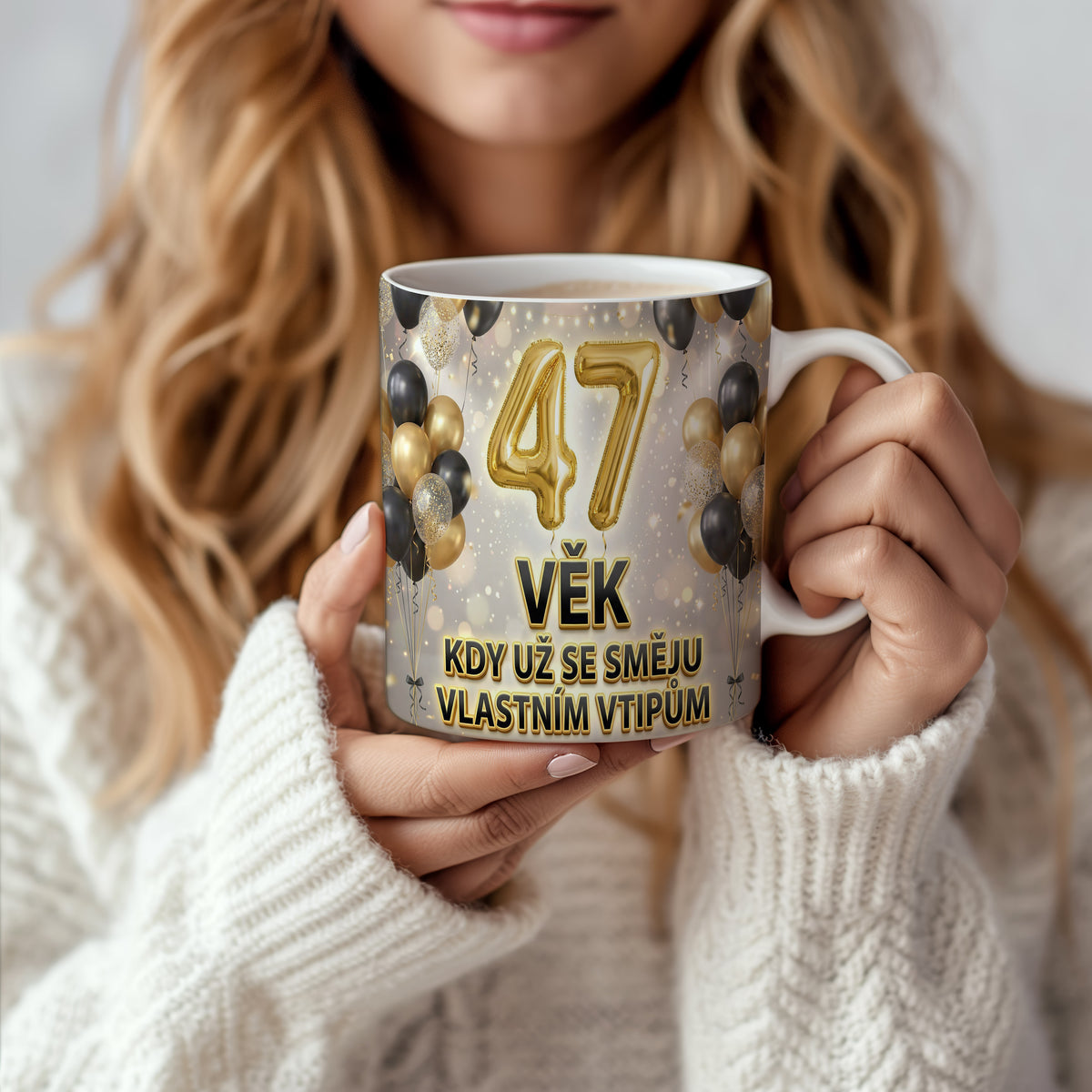 Narozeninový hrnek 47 let – VĚK KDY UŽ SE SMĚJU VLASTNÍM VTIPŮM