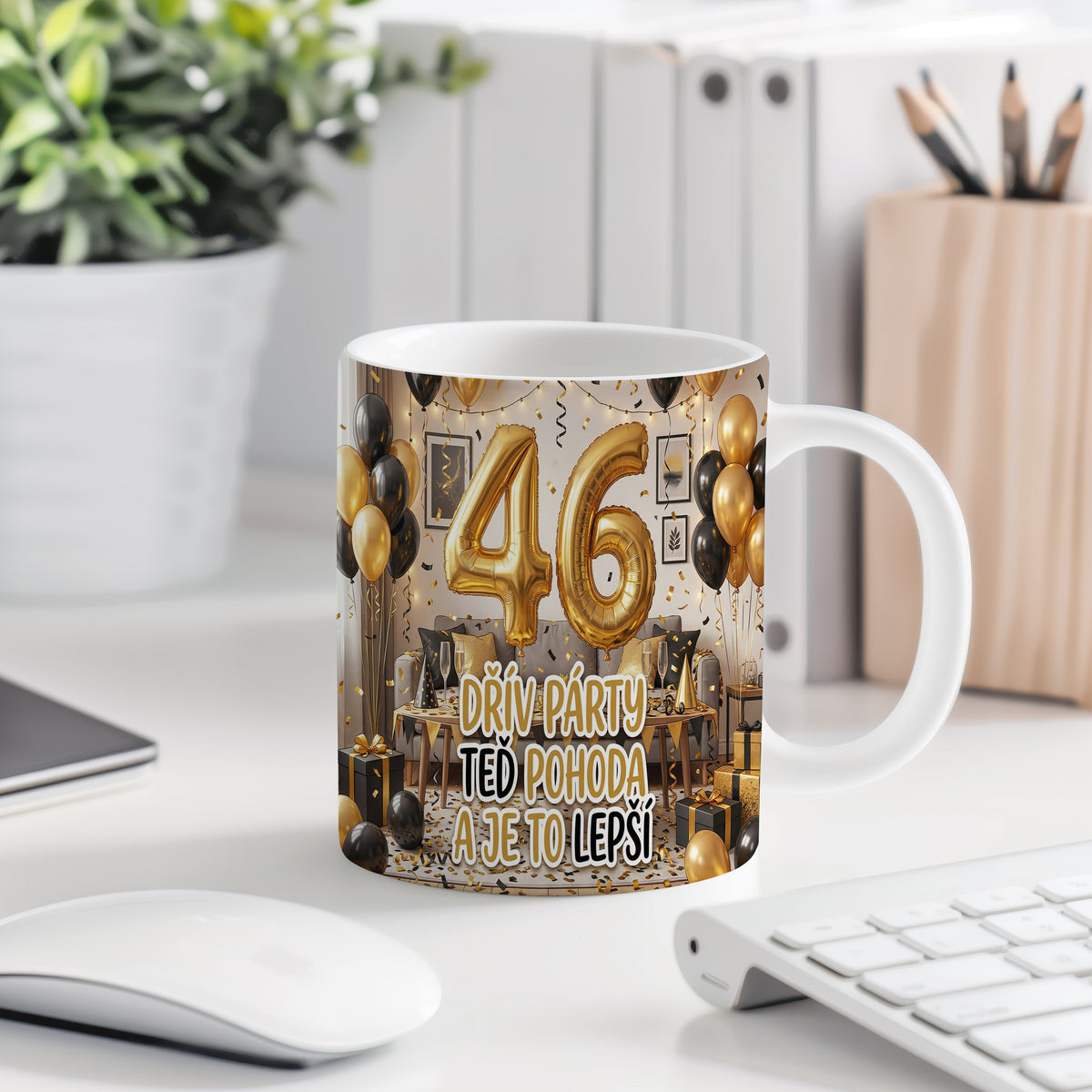 Narozeninový hrnek 46 let – DŘÍV PÁRTY TEĎ POHODA A JE TO LEPŠÍ