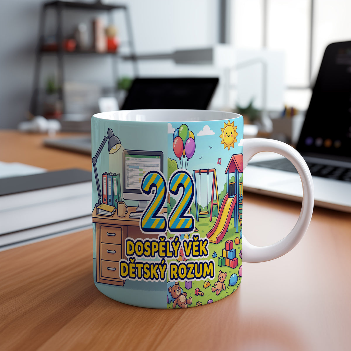 Narozeninový hrnek 22 let – DOSPĚLÝ VĚK DĚTSKÝ ROZUM