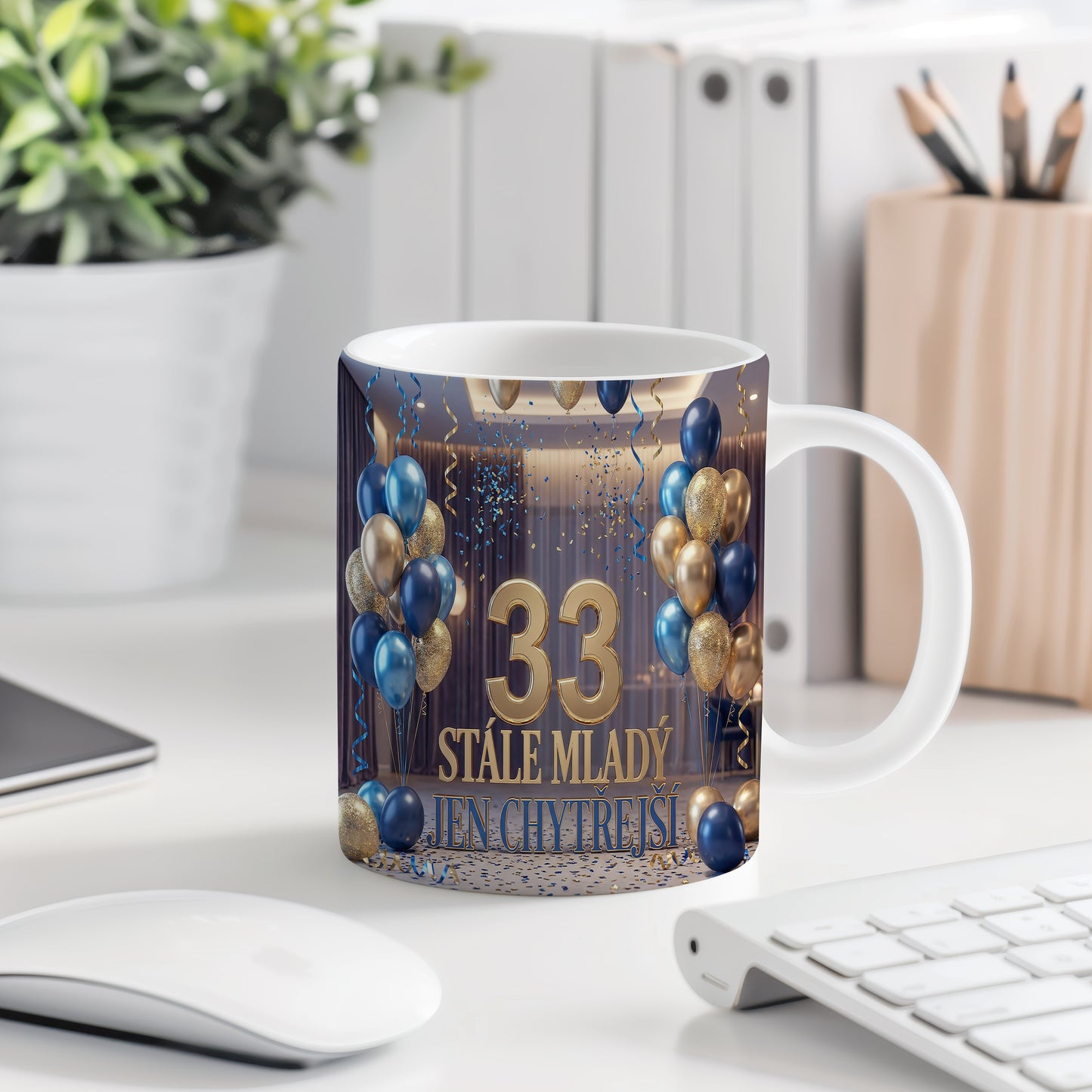 Narozeninový hrnek 33 let – STÁLE MLADÝ JEN CHYTŘEJŠÍ