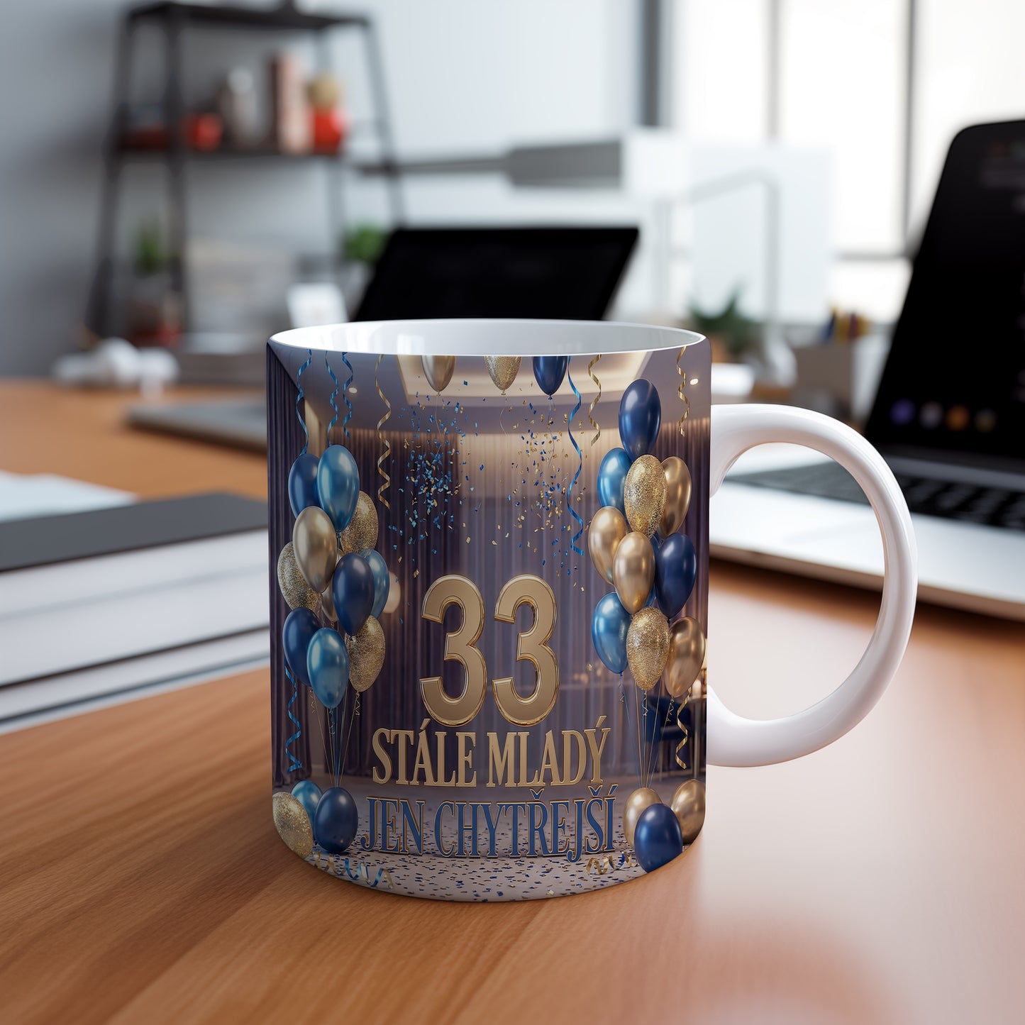 Narozeninový hrnek 33 let – STÁLE MLADÝ JEN CHYTŘEJŠÍ