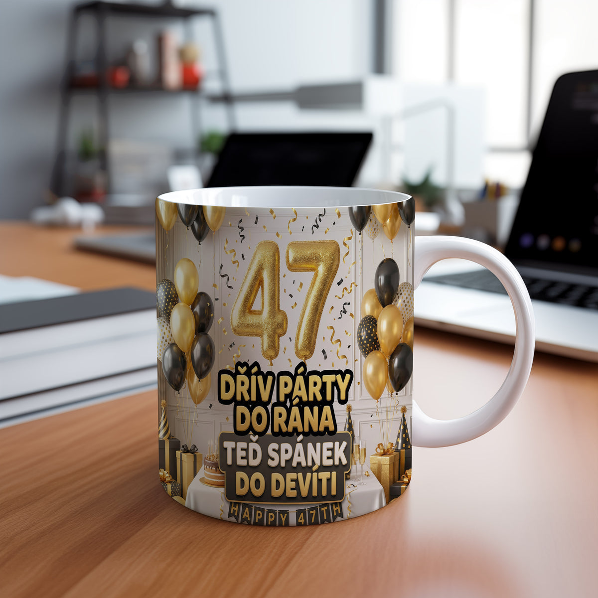 Narozeninový hrnek 47 let – DŘÍV PÁRTY DO RÁNA TEĎ SPÁNEK DO DEVÍTI