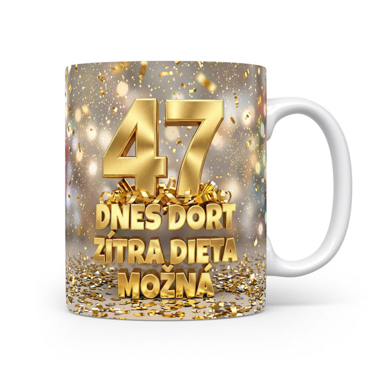 Narozeninový hrnek s číslem 47 a sloganem