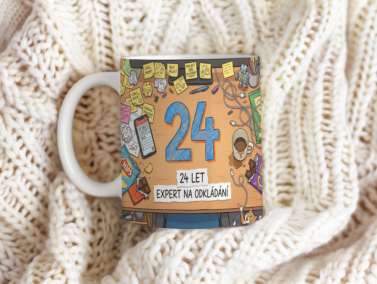 Narozeninový hrnek 24 let – 24 LET EXPERT NA ODKLÁDÁNÍ
