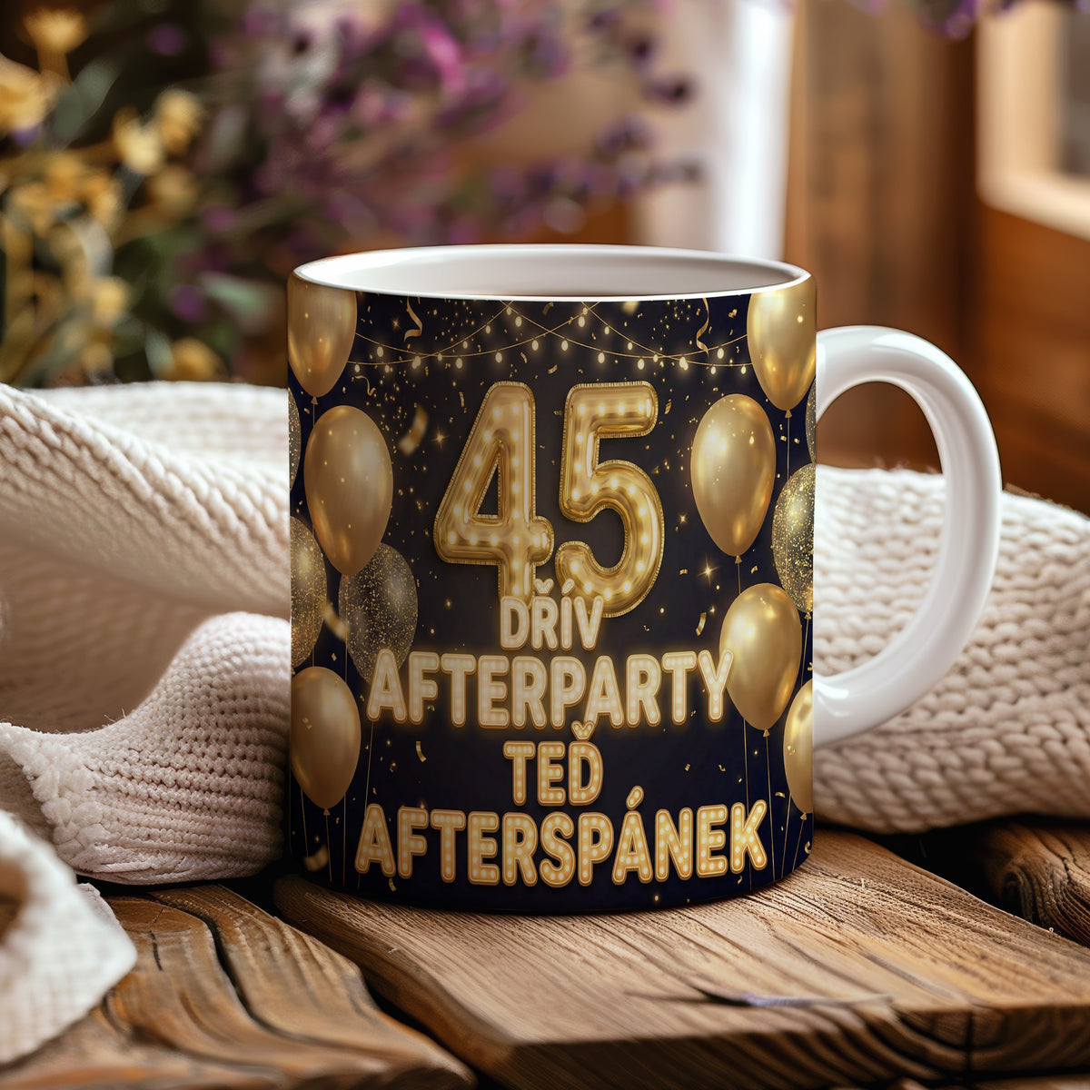 Narozeninový hrnek 45 let – DŘÍV AFTERPARTY TEĎ AFTERSPÁNEK