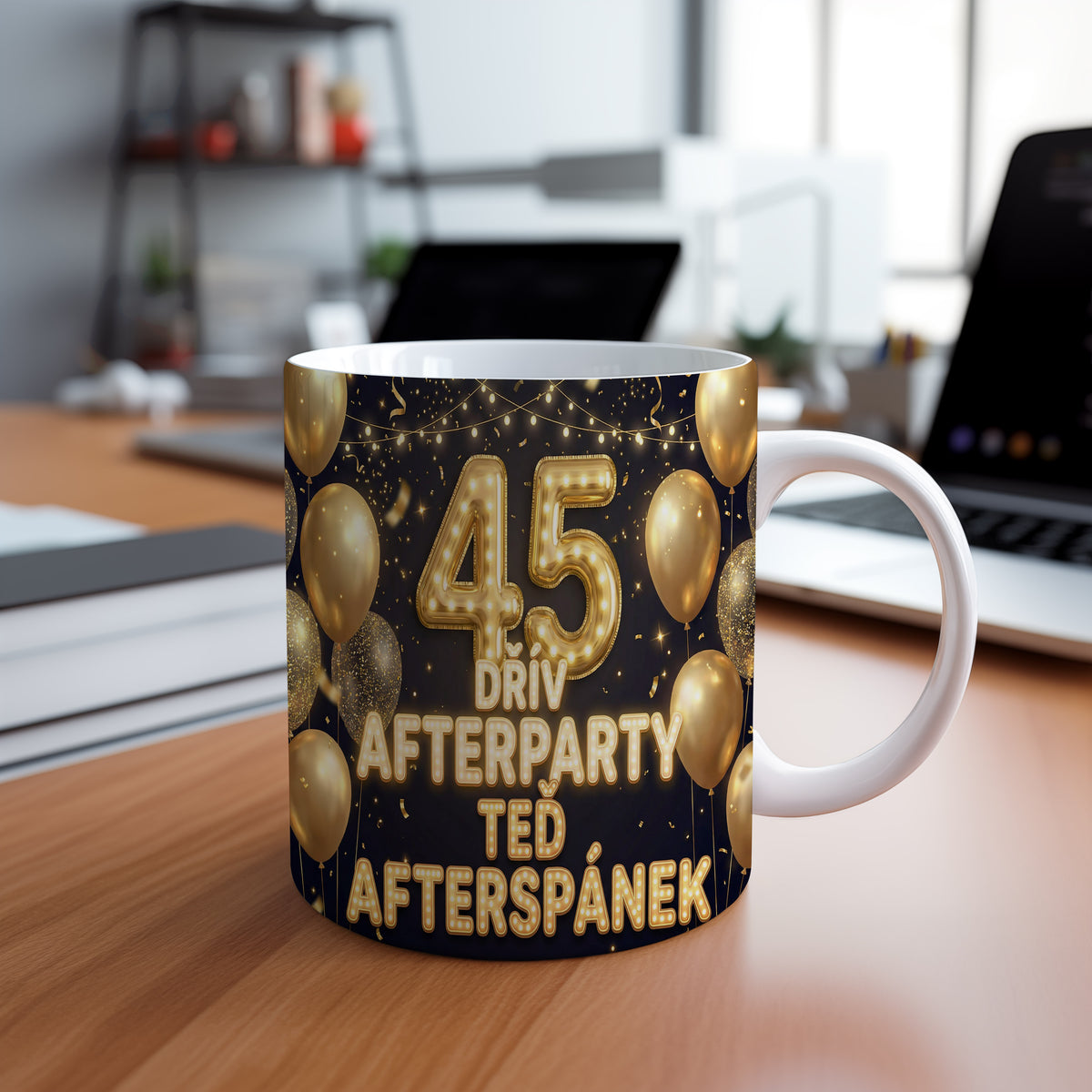 Narozeninový hrnek 45 let – DŘÍV AFTERPARTY TEĎ AFTERSPÁNEK
